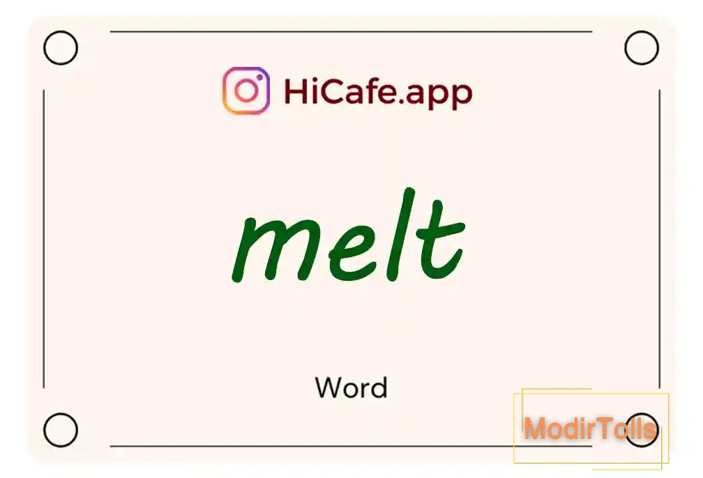 Meaning and usage of melt word