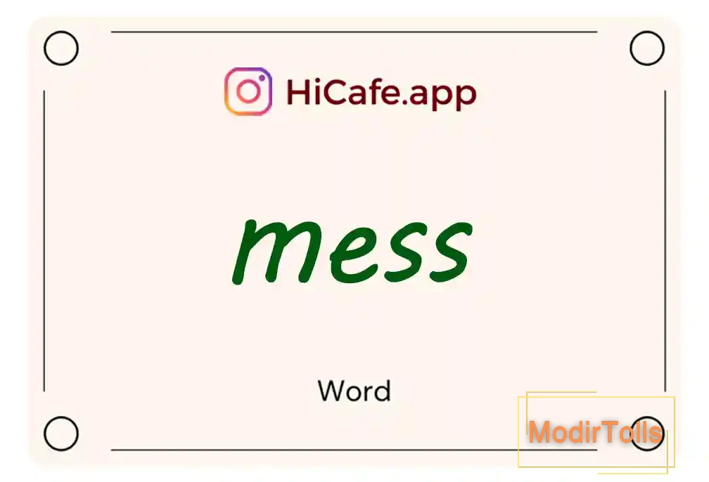 Meaning and usage of mess word
