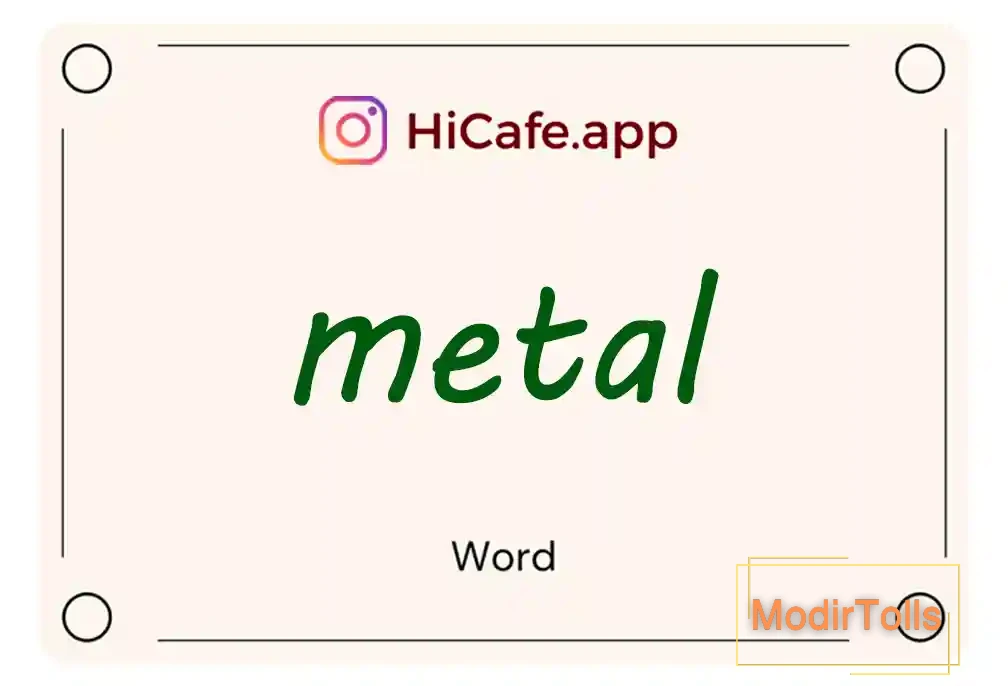 Meaning and usage of metal word
