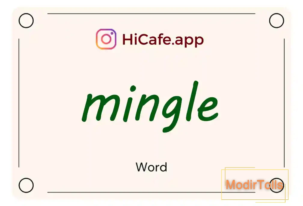 Meaning and usage of mingle word