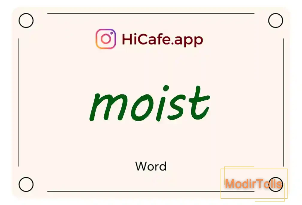 Meaning and usage of moist word