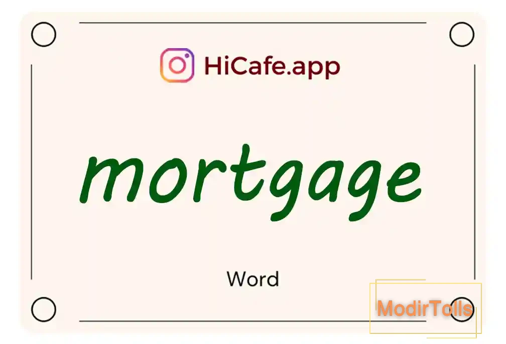 Meaning and usage of mortgage word