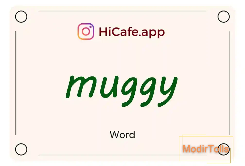 Meaning and usage of muggy word