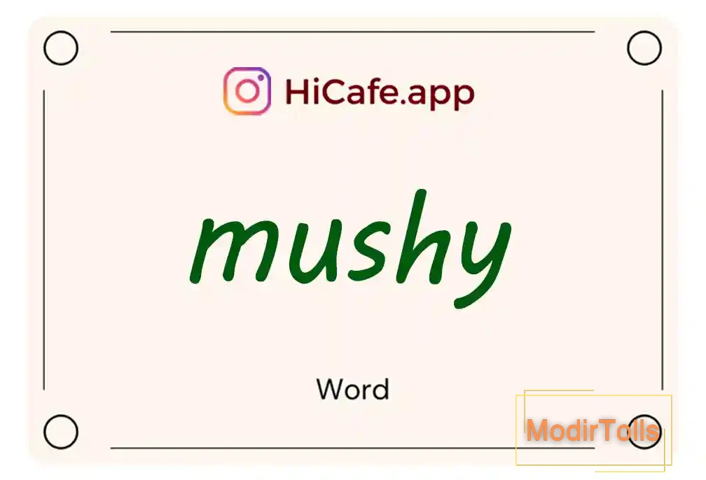 Meaning and usage of mushy word