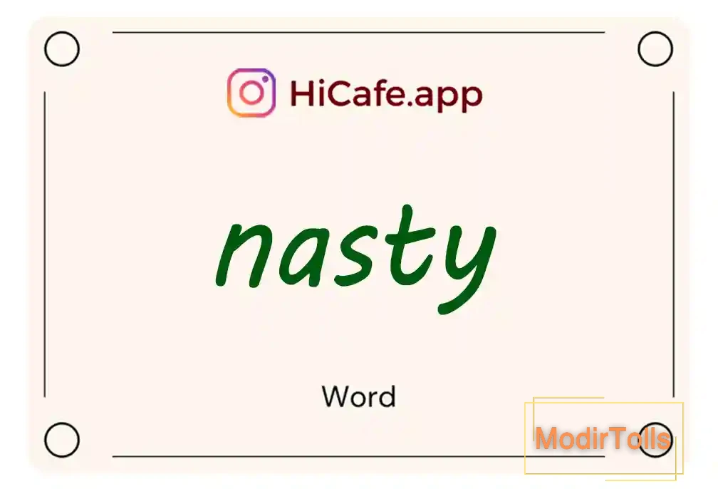 Meaning and usage of nasty word