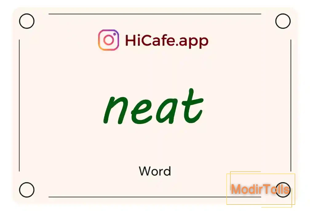 Meaning and usage of neat word