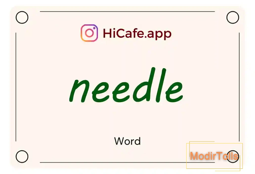 Meaning and usage of needle word
