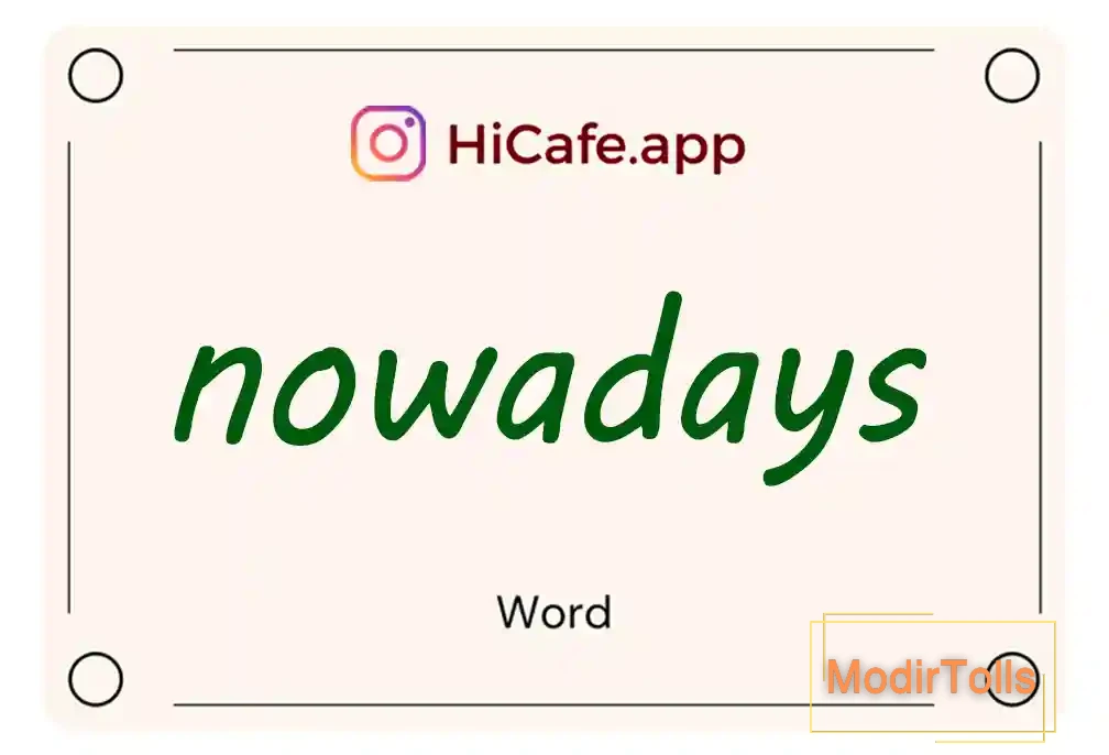 Meaning and usage of nowadays word