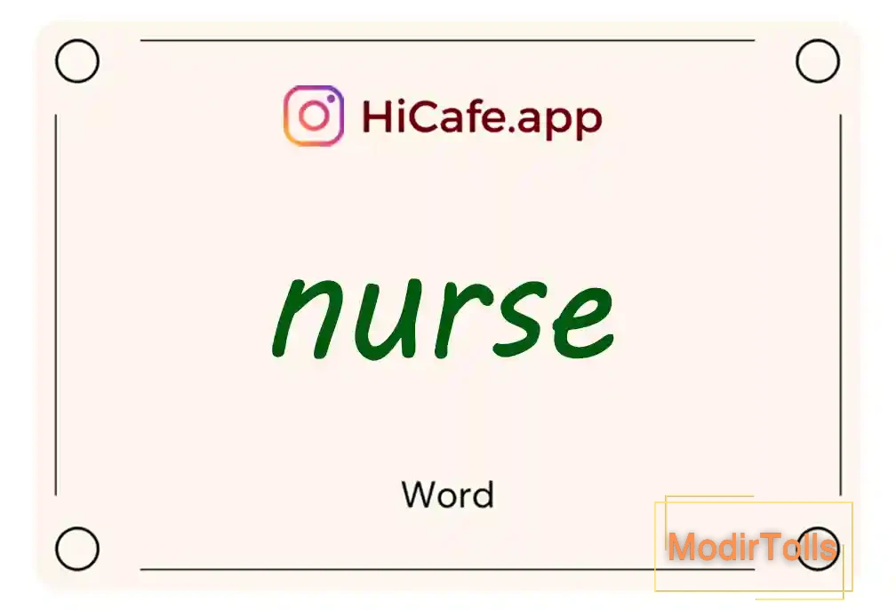 Meaning and usage of nurse word