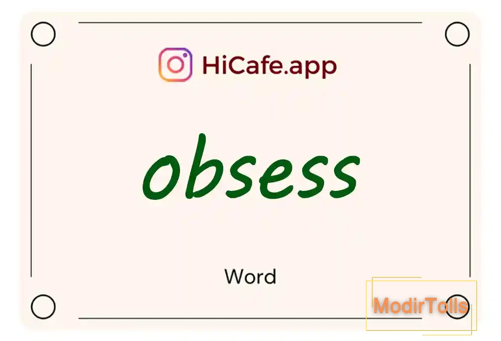 Meaning and usage of obsess word