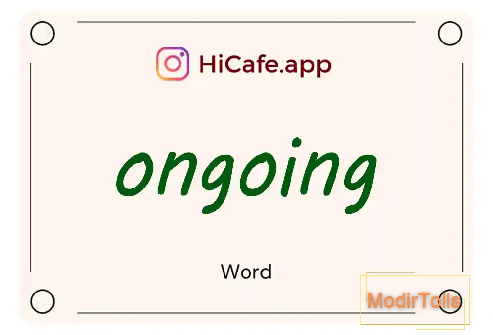 Meaning and usage of ongoing word