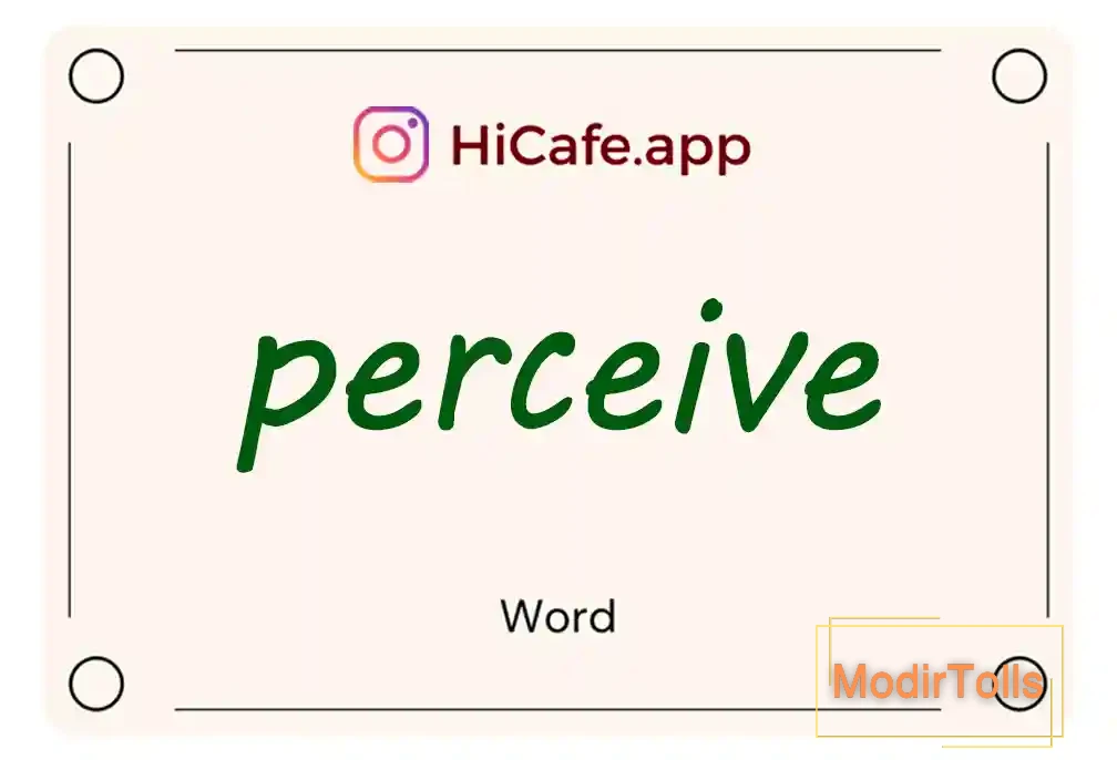 Meaning and usage of perceive word