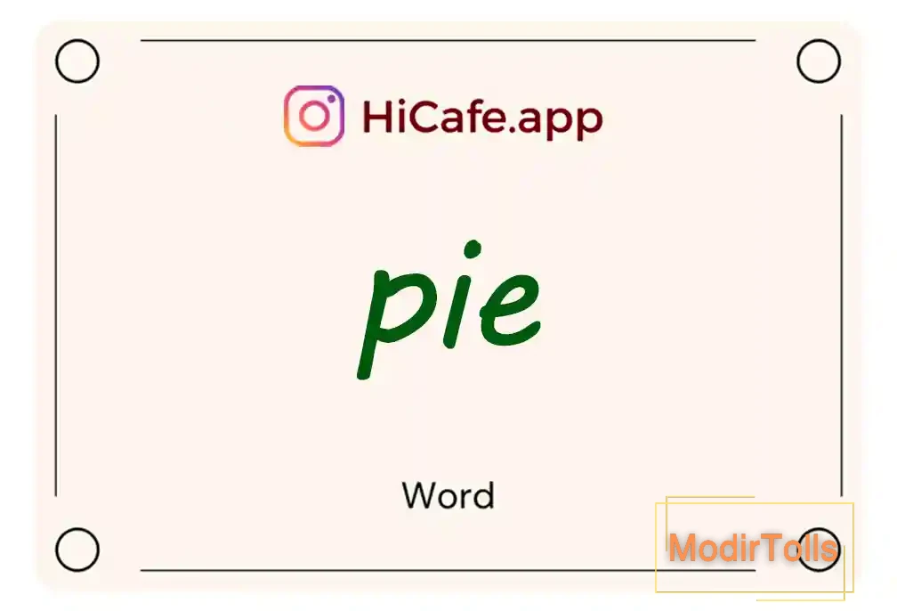 Meaning and usage of pie word