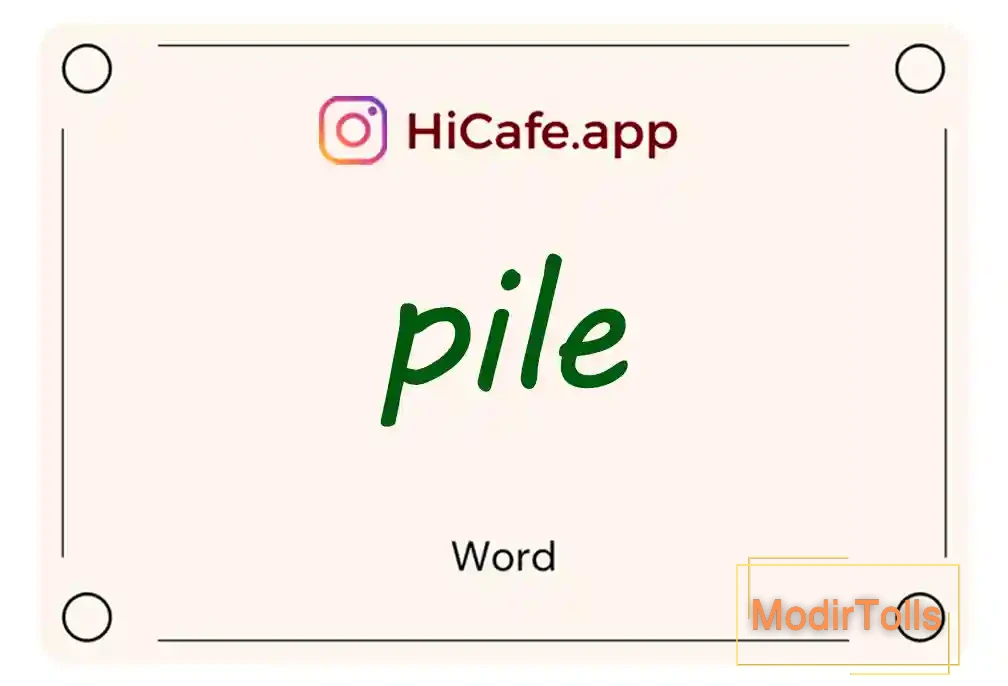Meaning and usage of pile word
