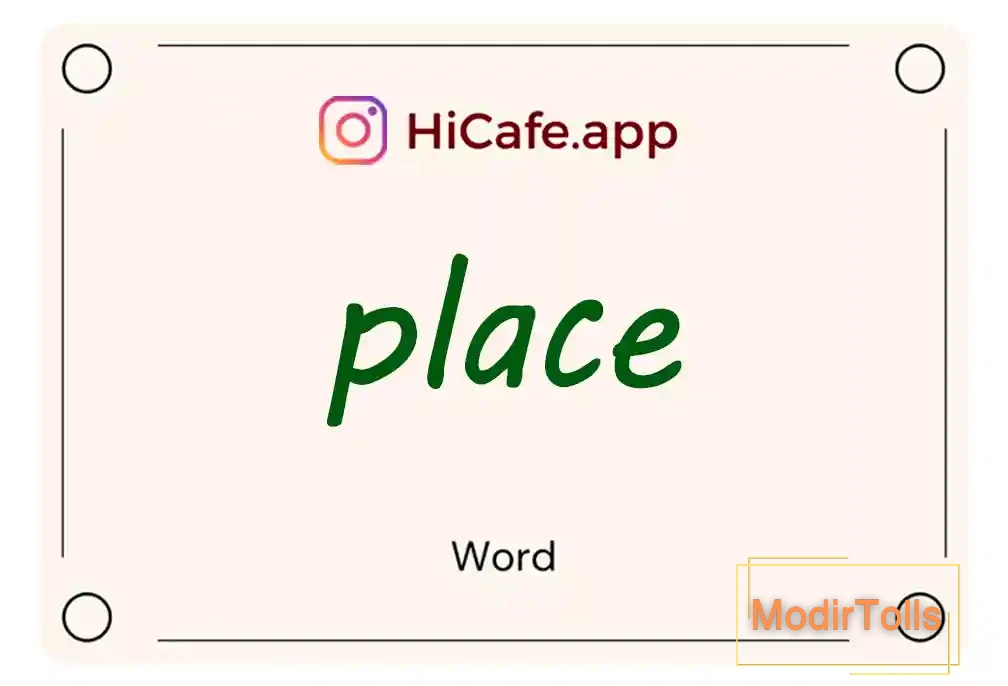 Meaning and usage of place word