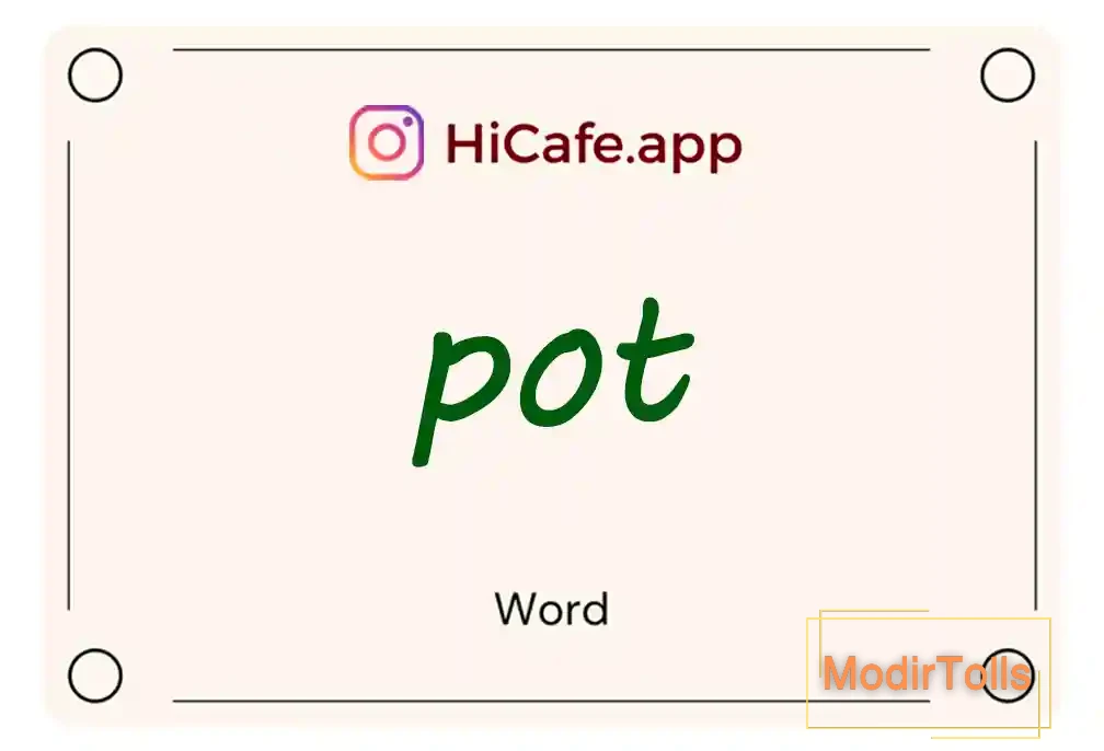 Meaning and usage of pot word