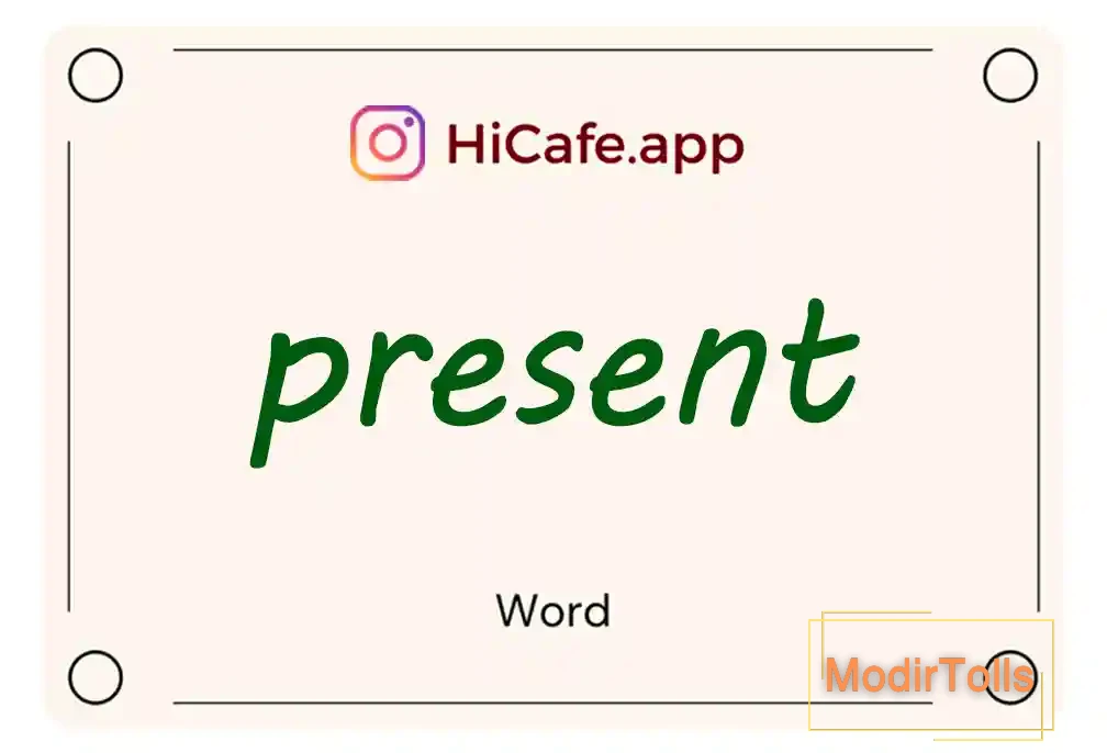 Meaning and usage of present word