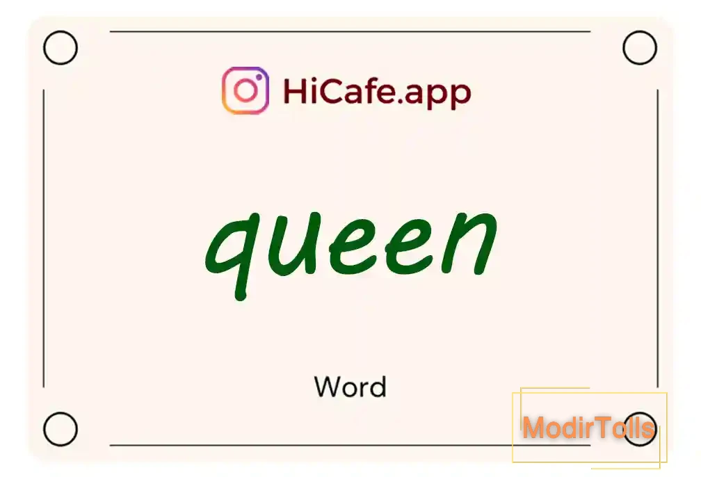 Meaning and usage of queen word