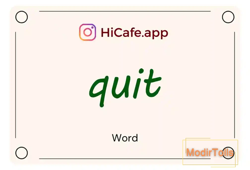 Meaning and usage of quit word