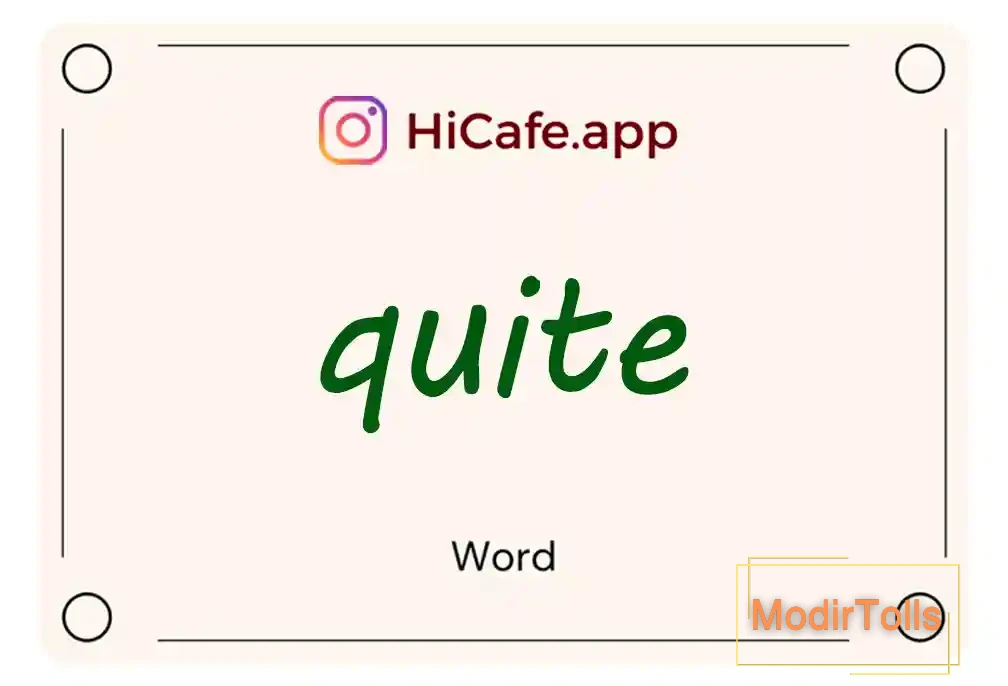 Meaning and usage of quite word