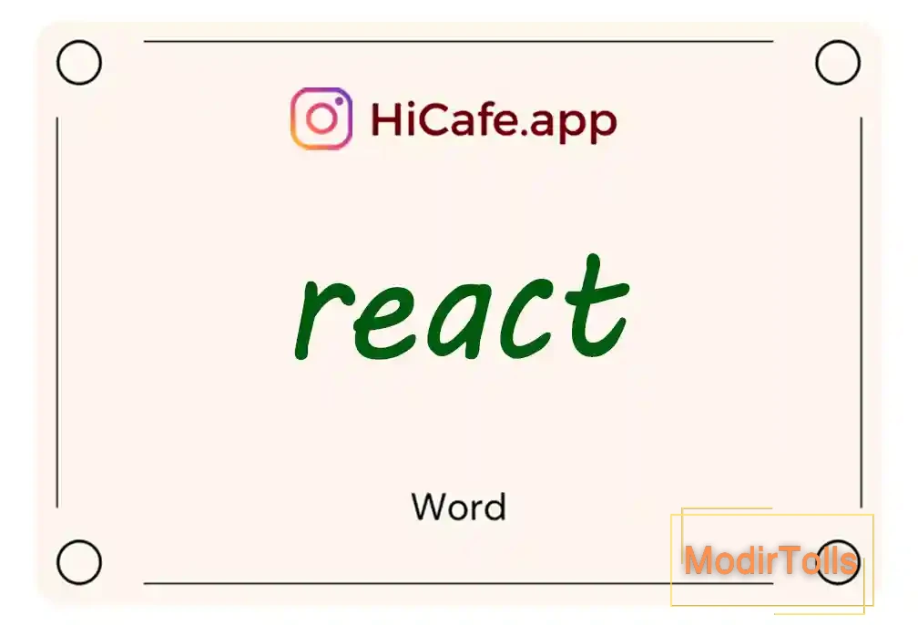 Meaning and usage of react word