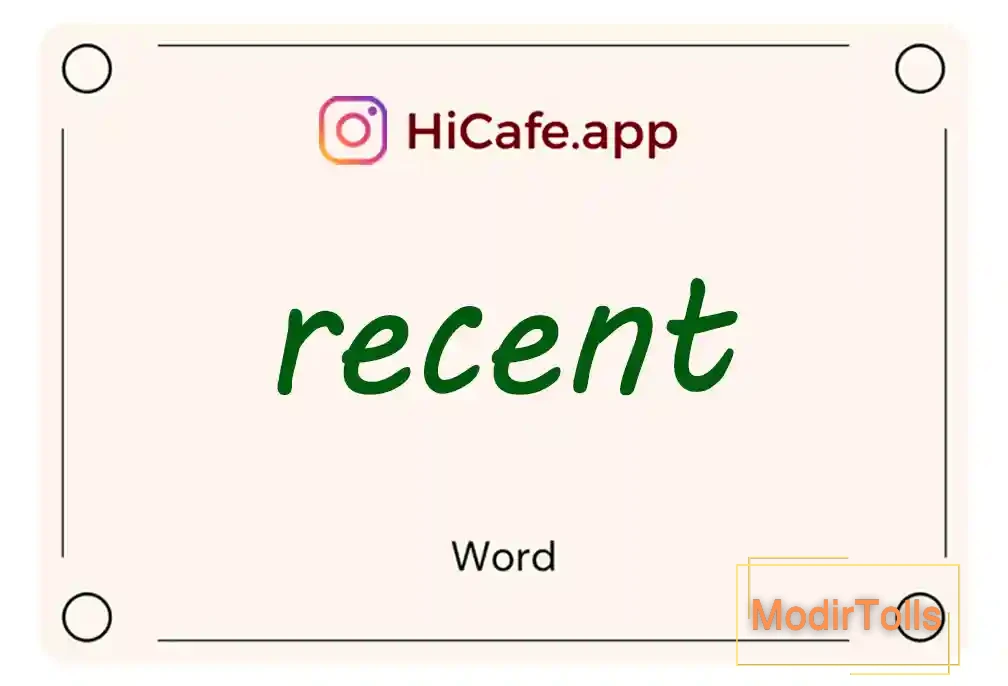 Meaning and usage of recent word