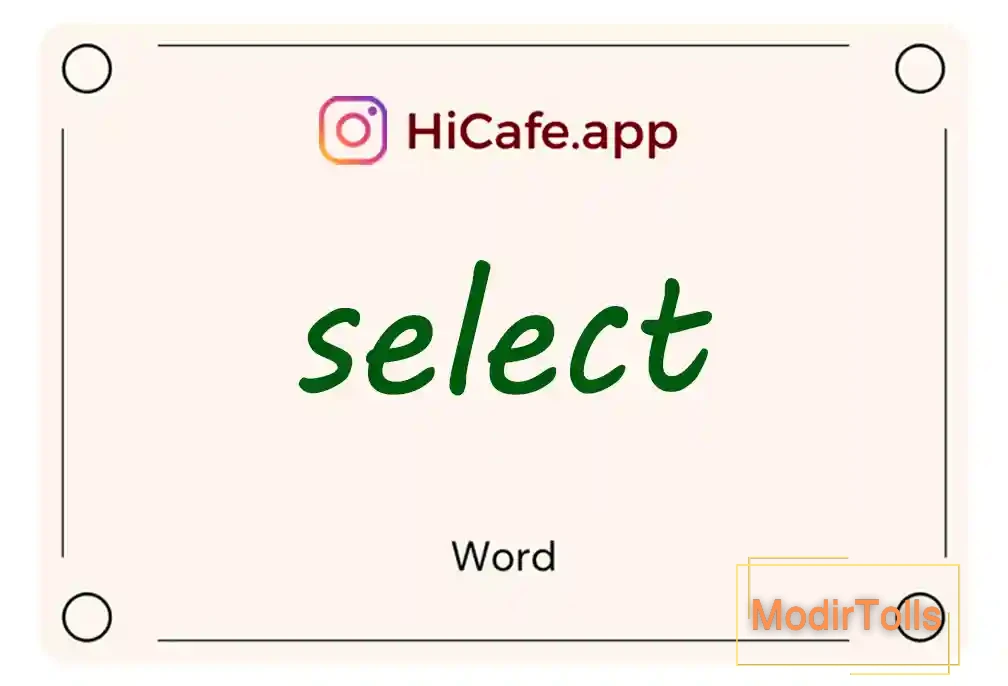 Meaning and usage of select word