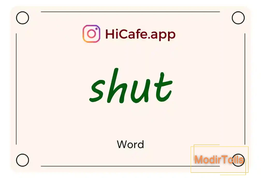 Meaning and usage of shut word
