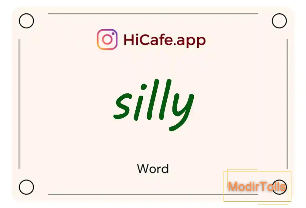 Meaning and usage of silly word