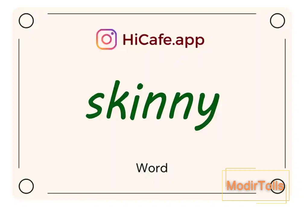 Meaning and usage of skinny word