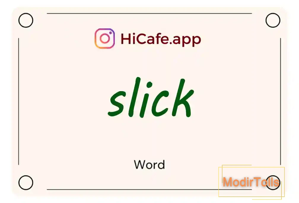Meaning and usage of slick word