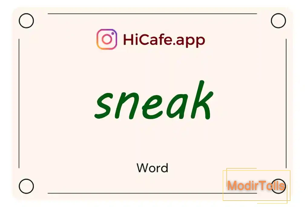 Meaning and usage of sneak word