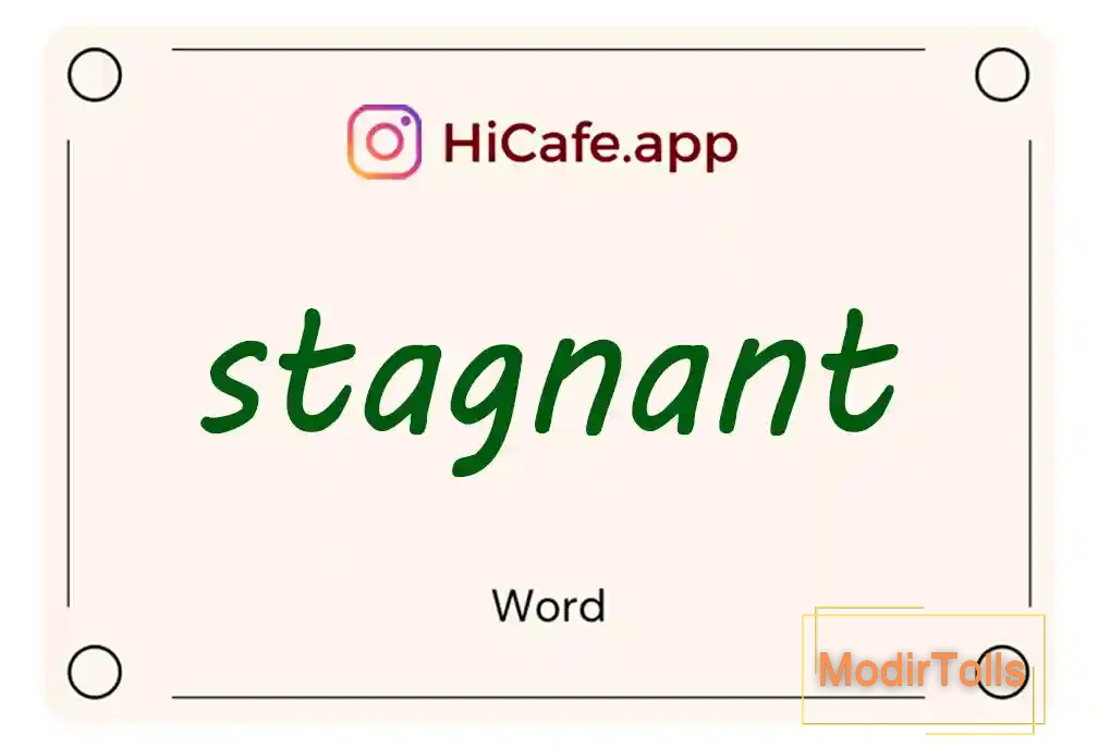 Meaning and usage of stagnant word