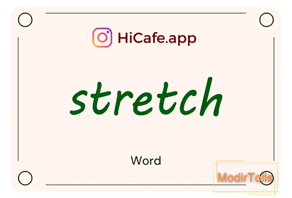 Meaning and usage of stretch word