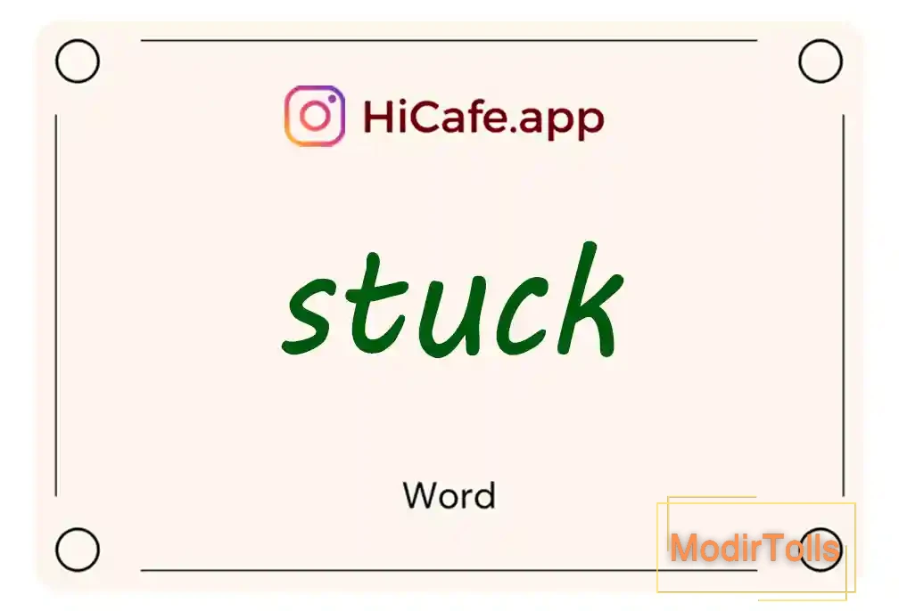Meaning and usage of stuck word