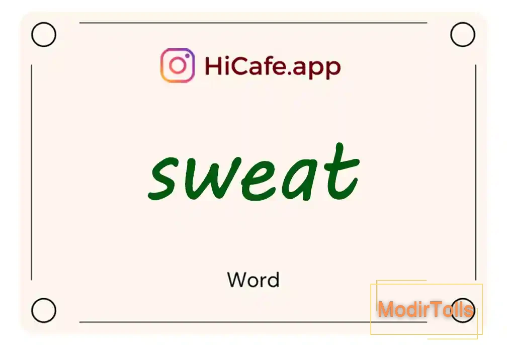 Meaning and usage of sweat word