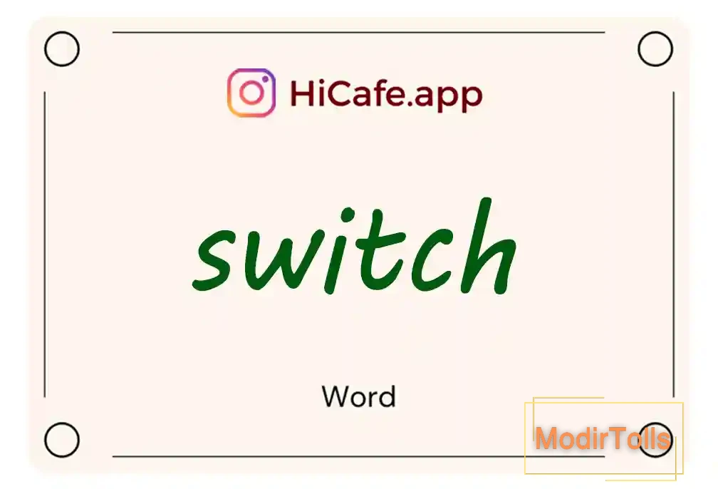 Meaning and usage of switch word