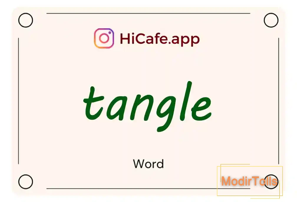 Meaning and usage of tangle word
