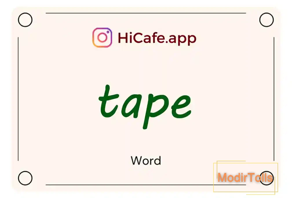 Meaning and usage of tape word