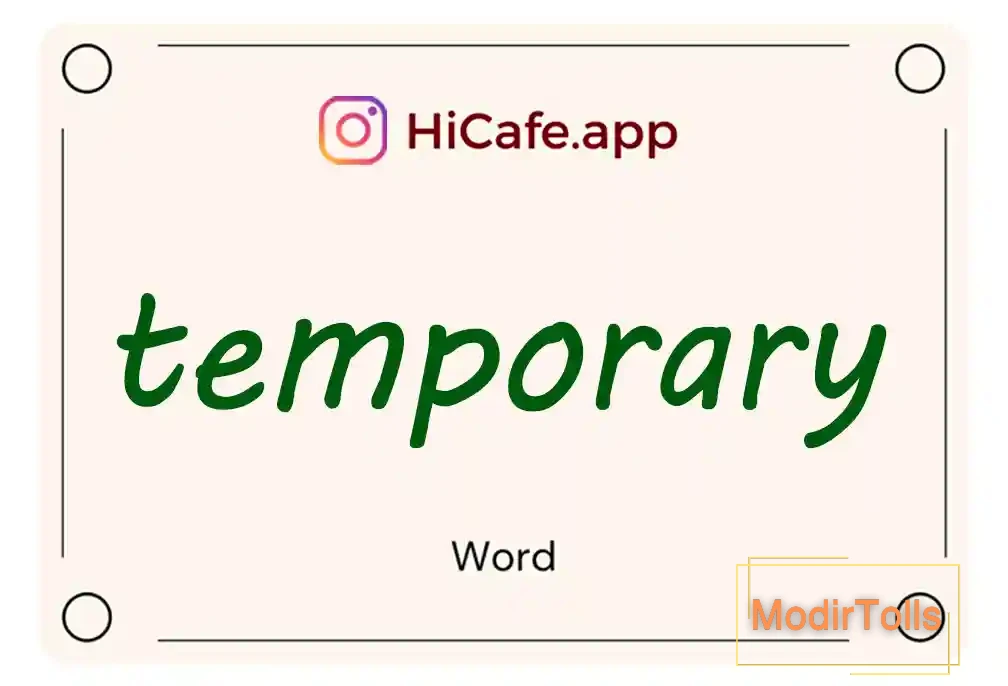 Meaning and usage of temporary word