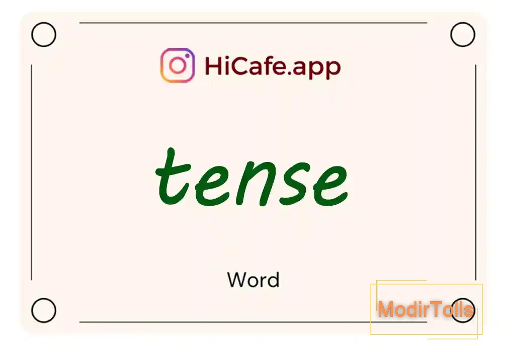 Meaning and usage of tense word
