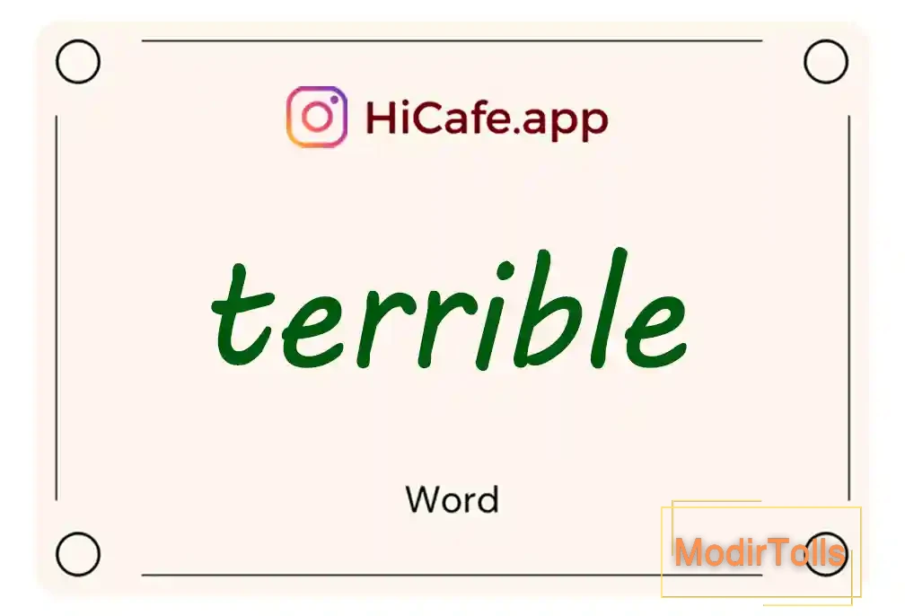 Meaning and usage of terrible word