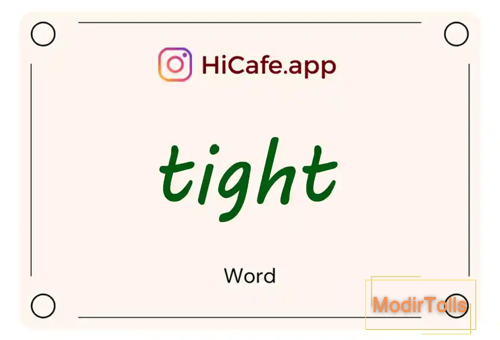Meaning and usage of tight word