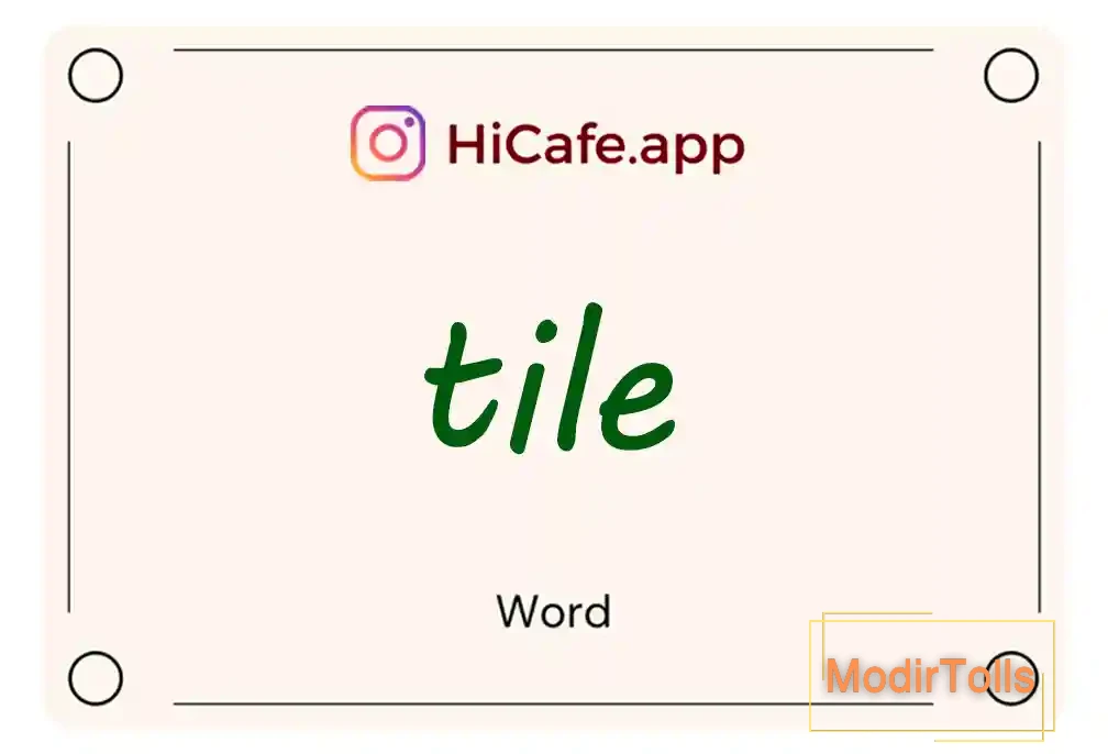 Meaning and usage of tile word