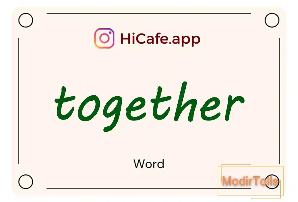 Meaning and usage of together word