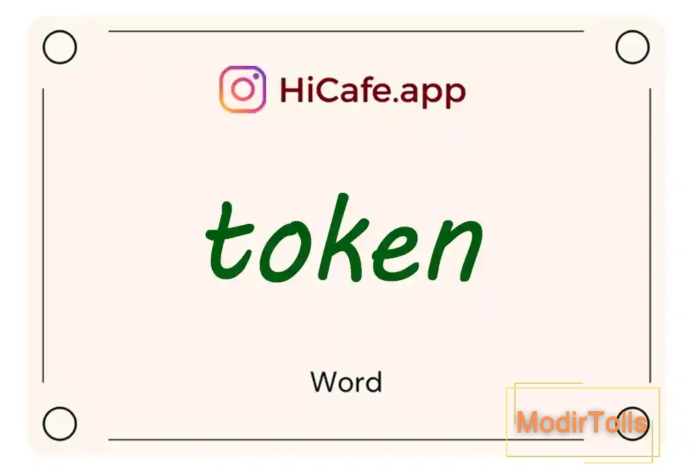 Meaning and usage of token word