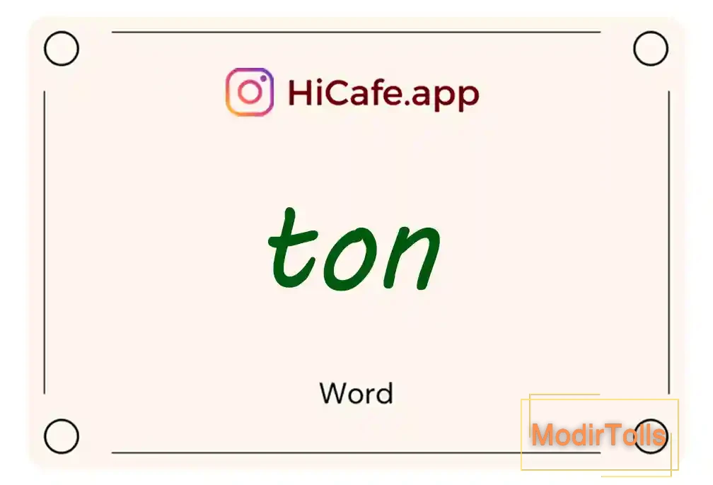 Meaning and usage of ton word