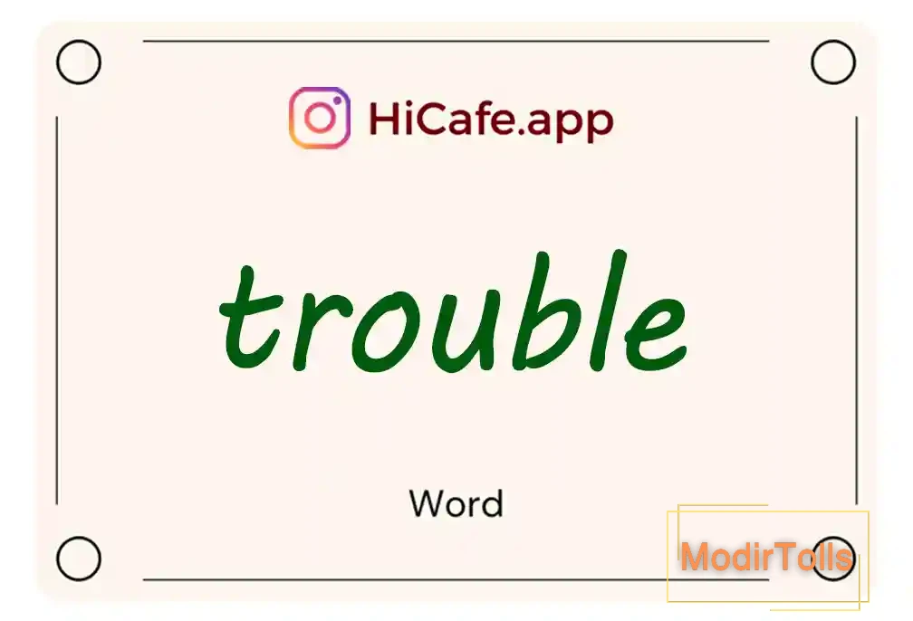 Meaning and usage of trouble word