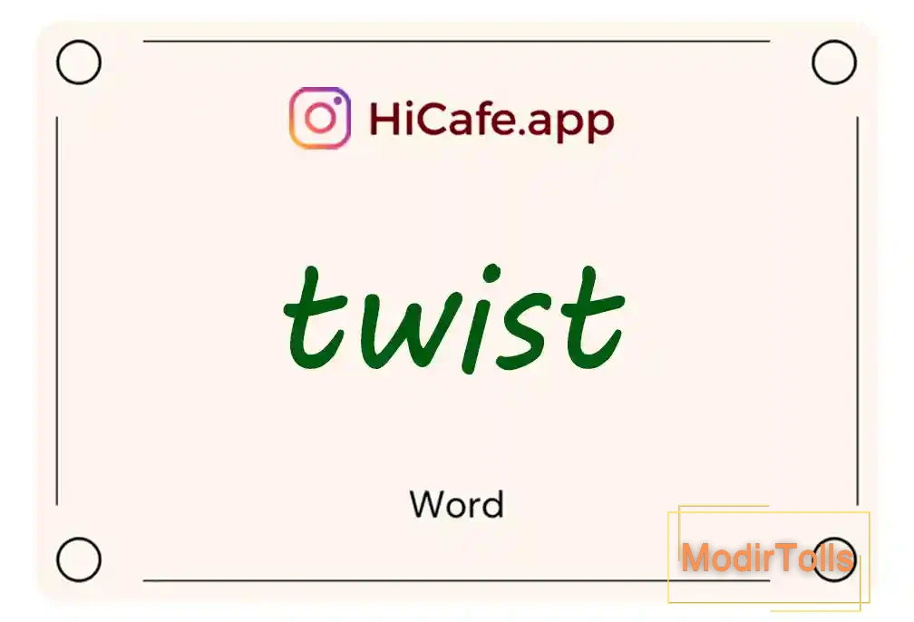 Meaning and usage of twist word