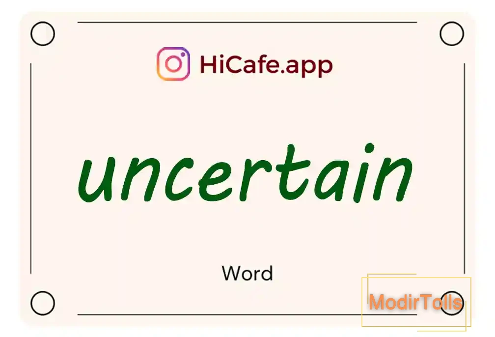 Meaning and usage of uncertain word